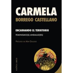 Encarnando el territorio / feminismo (s) andaluz (es) - Espanhol