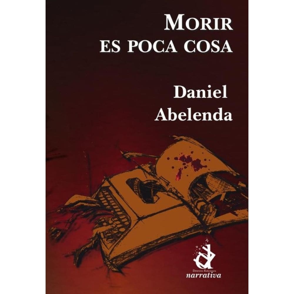 Morir es poca cosa - Espanhol
