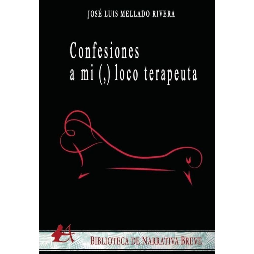 Confesiones a mi (,) loco terapeuta - Espanhol