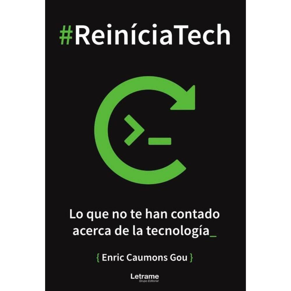 #ReiníciaTech. Lo que no te han contado acerca de la tecnología - Espanhol