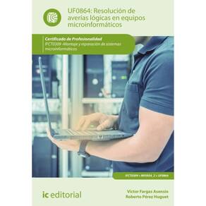 Resolución de averías lógicas en equipos microinformáticos. IFCT0309 - Montaje y reparación de siste