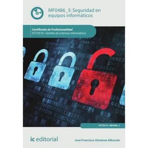 Seguridad en equipos informáticos. IFCT0510 - Gestión de sistemas informáticos - Espanhol