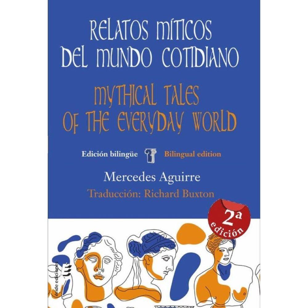 Relatos míticos del mundo cotidiano / - Espanhol