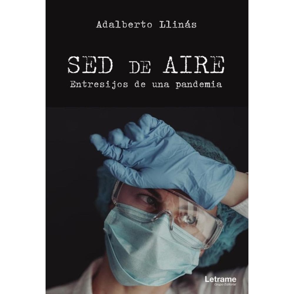Sed de aire. Entresijos de una pandemia - Espanhol