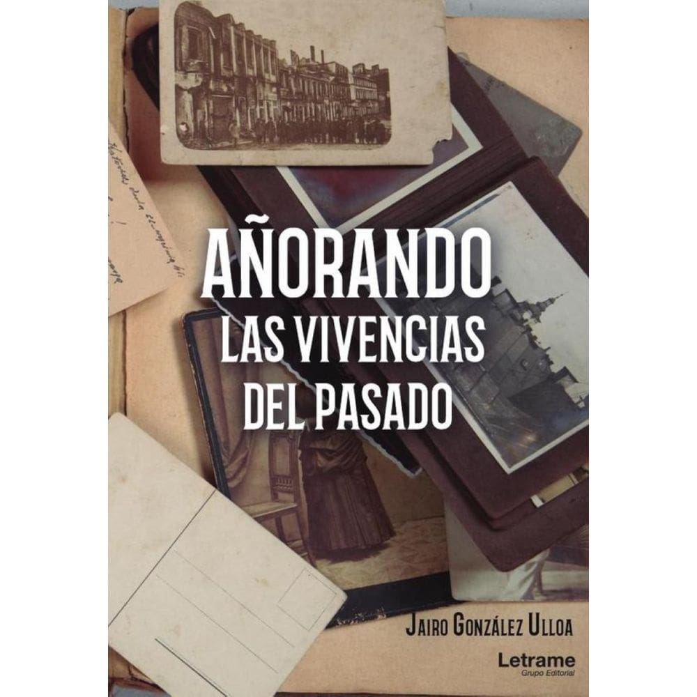 Añorando las vivencias del pasado - Espanhol