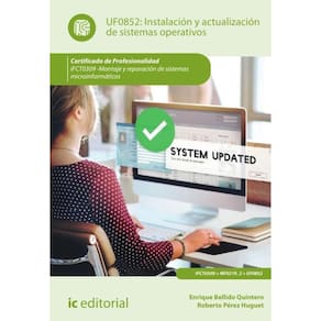 Instalación y actualización de sistemas operativos. IFCT0309 - Montaje y reparación de sistemas micr