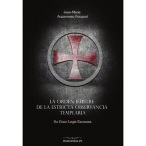La Orden Ilustre de la Estricta Observancia Templaria - Espanhol