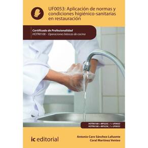 Aplicación de normas y condiciones higiénico-sanitarias en restauración. HOTR0108 - Operaciones bási
