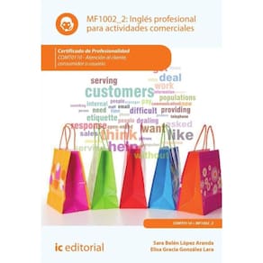 Inglés profesional para actividades comerciales. COMT0110 - Atención al cliente, consumidor o usuari