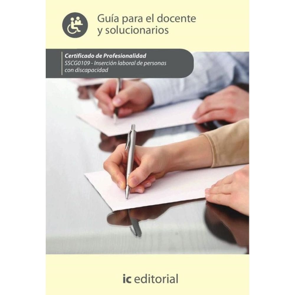 Inserción laboral de personas con discapacidad. SSCG0109 - Guía para el docente y solucionarios - Es