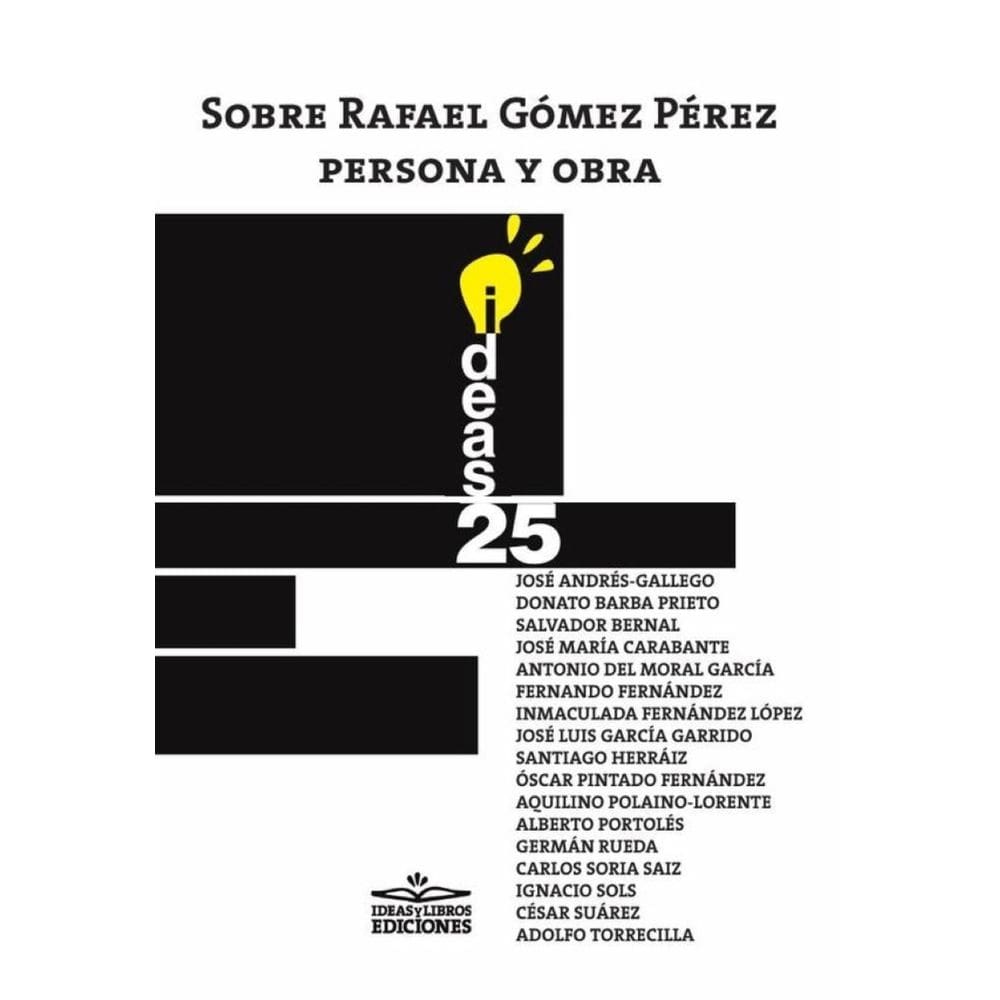 Sobre Rafael Gómez Pérez, persona y obra ISBN 978-84-17892-44-9 - Espanhol