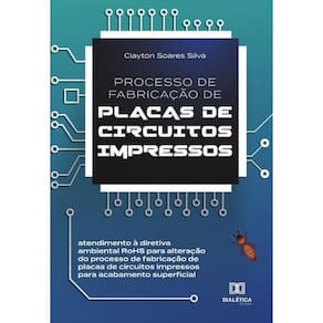 Processo de fabricação de placas de circuitos impressos - Português