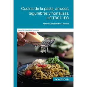 Cocina de la pasta, arroces, legumbres y hortalizas - Espanhol
