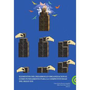 Elementos del desarrollo organizacional como fundamento para la competitividad del siglo XXI - Espan