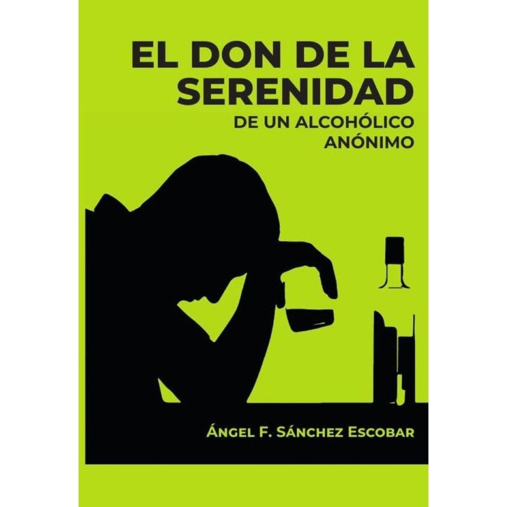 El don de la serenidad de un alcohólico anónimo - Espanhol