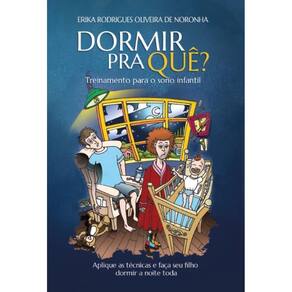 Dormir pra quê? Treinamento para o sono infantil