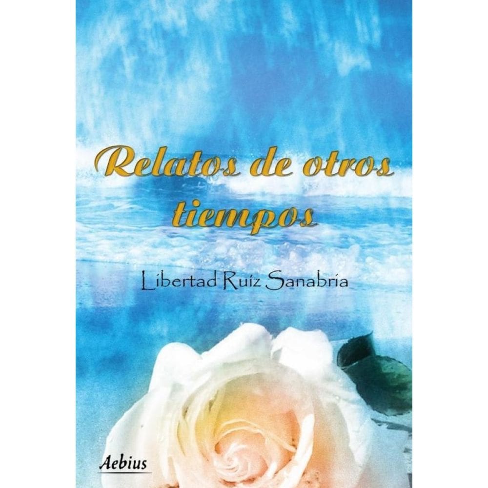 Relatos de otros tiempos - Espanhol