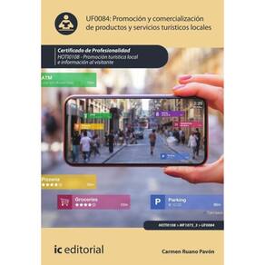 Promoción y comercialización de productos y servicios turísticos locales. HOTI0108 - Promoción turís
