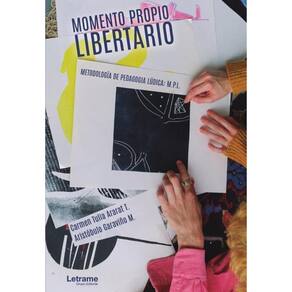 Momento Propio Libertario. Metodología de Pedagogía Lúdica: M.P.L. - Espanhol