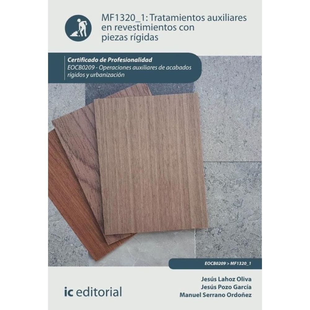 Tratamientos auxiliares en revestimientos con piezas rígidas. EOCB0209 - Operaciones auxiliares de a