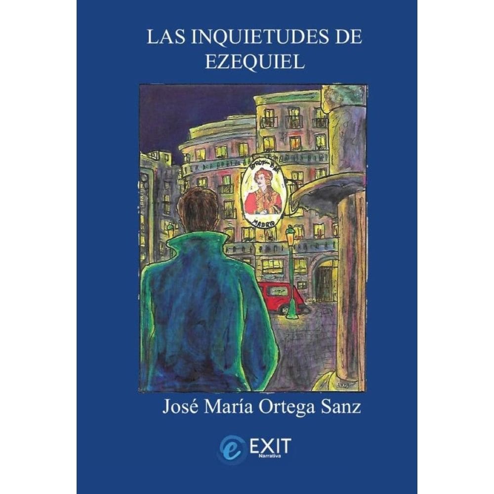 Las inquietudes de ezequiel  - Espanhol