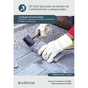 Ejecución de bordes de confinamiento y adoquinados. EOCB0209 - Operaciones auxiliares de acabados rí