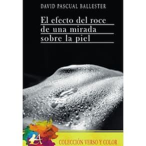 El efecto del roce una mirada sobre la piel - Espanhol