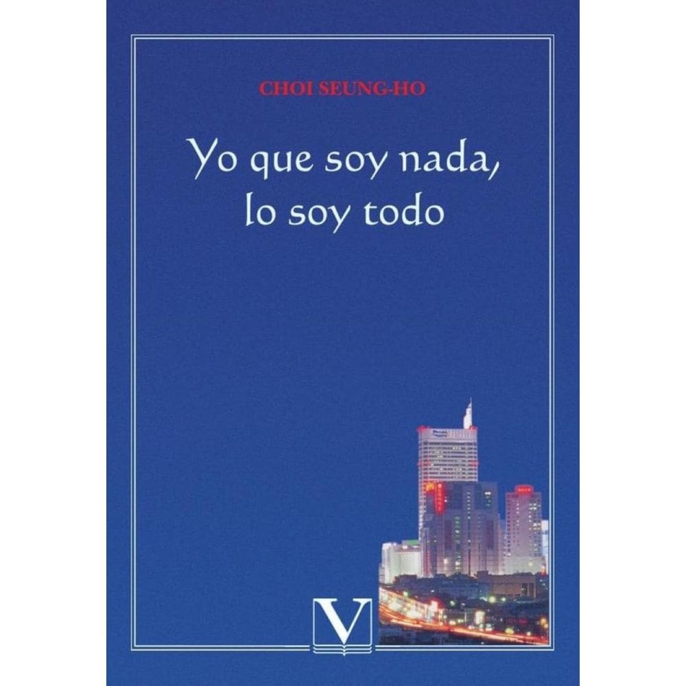 Yo que soy nada, lo soy todo - Espanhol