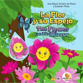 La Flor y su Espejo - The Flower and its Mirrow - Espanhol