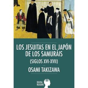 Los jesuitas en el Japón de los samuráis - Espanhol