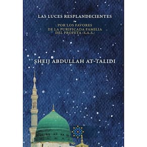 Las luces resplandecientes por los favores de la purificada familia del Profeta (s.a.s.) - Espanhol