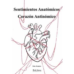 Sentimientos Anatómicos. Corazón Antinómico - Espanhol