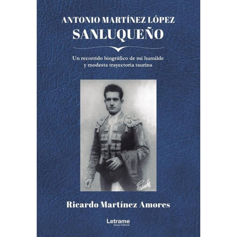 Antonio Martínez López "SANLUQUEÑO" - Espanhol