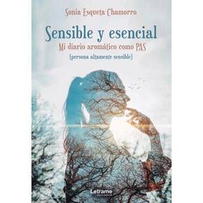 Sensible y esencial. Mi diario aromático como PAS. - Espanhol