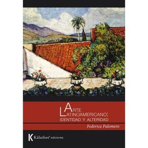 Arte Latinoamericano: Identidad y Alteridad - Espanhol