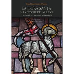 La Hora Santa y la noche del mundo - Espanhol