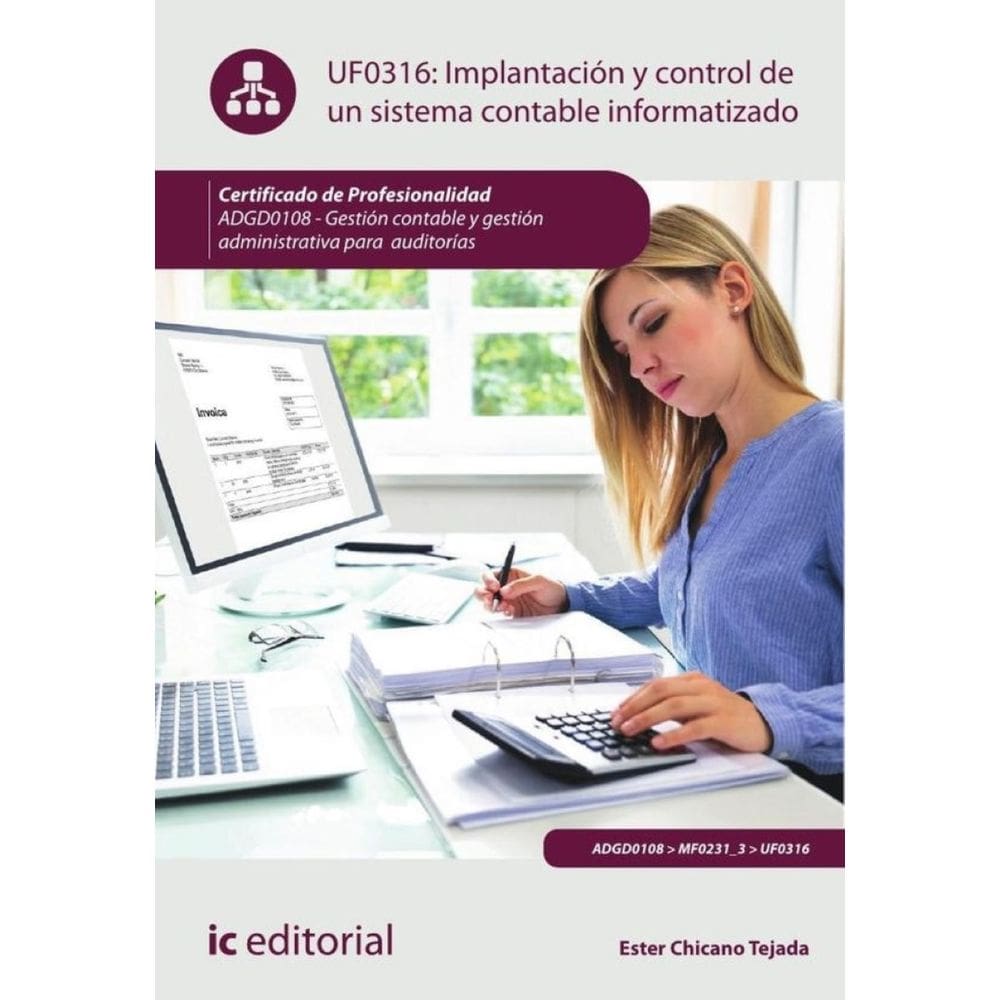 Implantación y control de un sistema contable informatizado. ADGD0108 - Gestión contable y gestión a