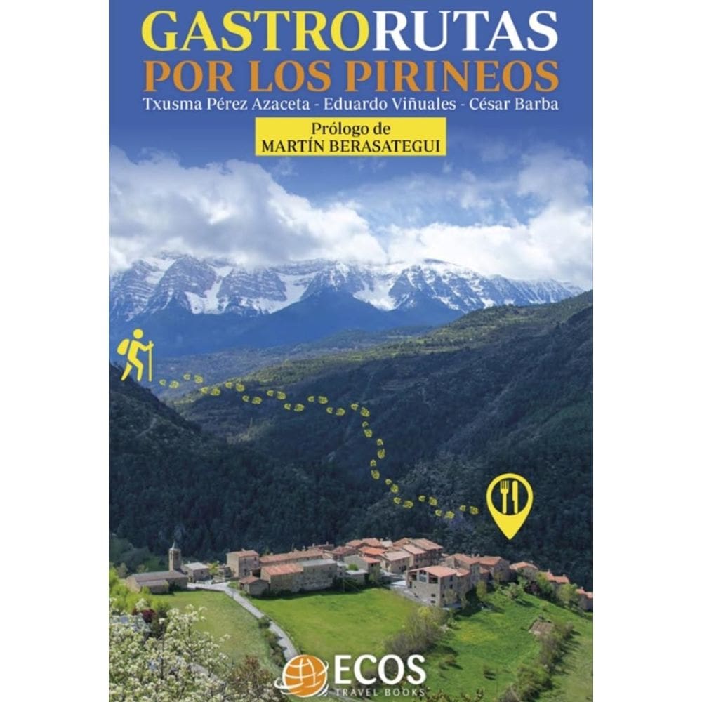 Gastrorutas por los Pirineos - Espanhol