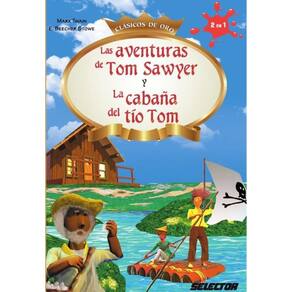 Las Aventuras de Tom Sawyer y La cabaña del tío Tom - Espanhol