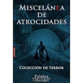 Colección de terror MISCELÁNEA DE ATROCIDADES  - Espanhol
