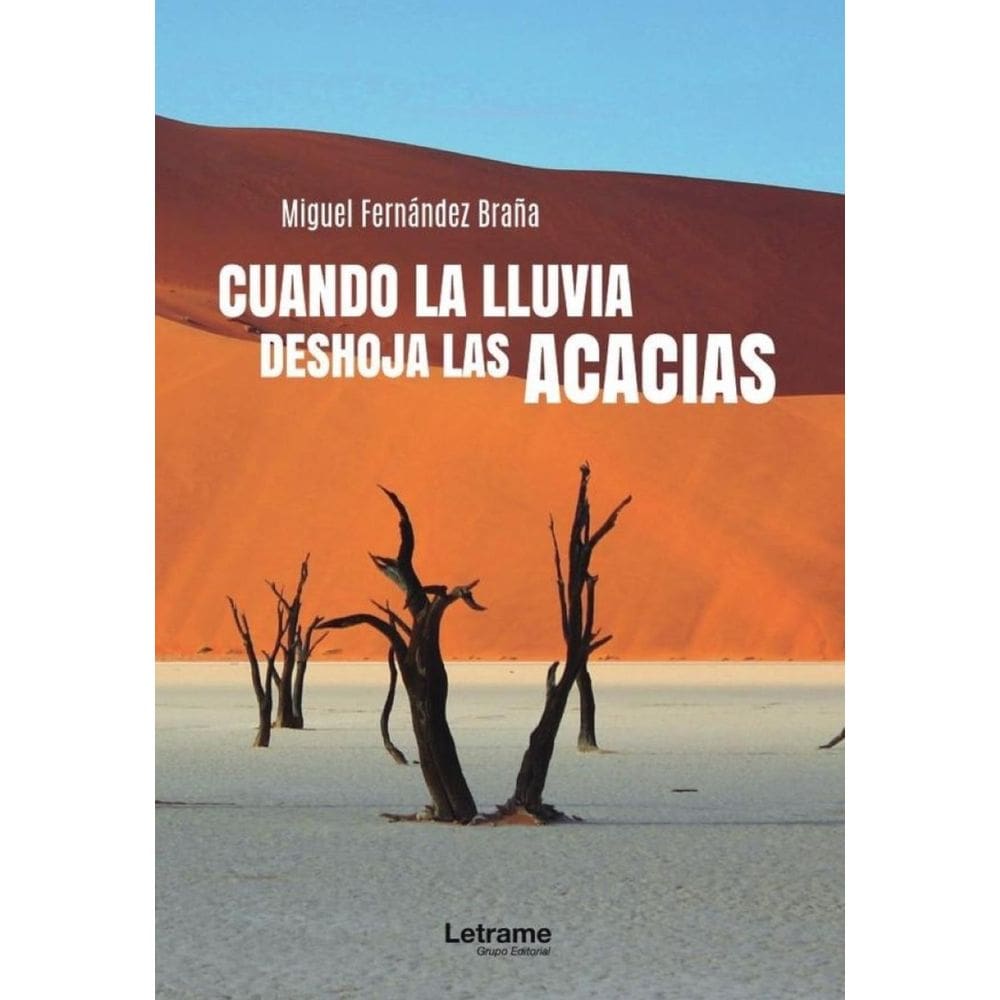 Cuando la lluvia deshoja las acacias - Espanhol