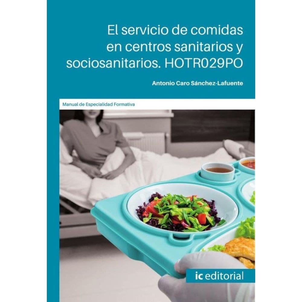 El servicio de comidas en centros sanitarios y sociosanitarios - Espanhol