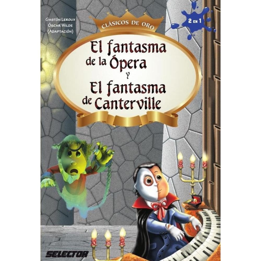 El Fantasma de la Ópera y El fantasma de Canterville - Espanhol