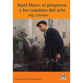 Karl Marx: el progreso y los caminos del arte - Espanhol