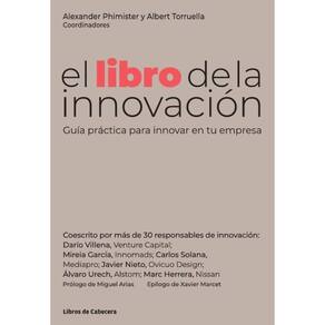El libro de la innovación: Guía práctica para innovar en tu empresa - Espanhol