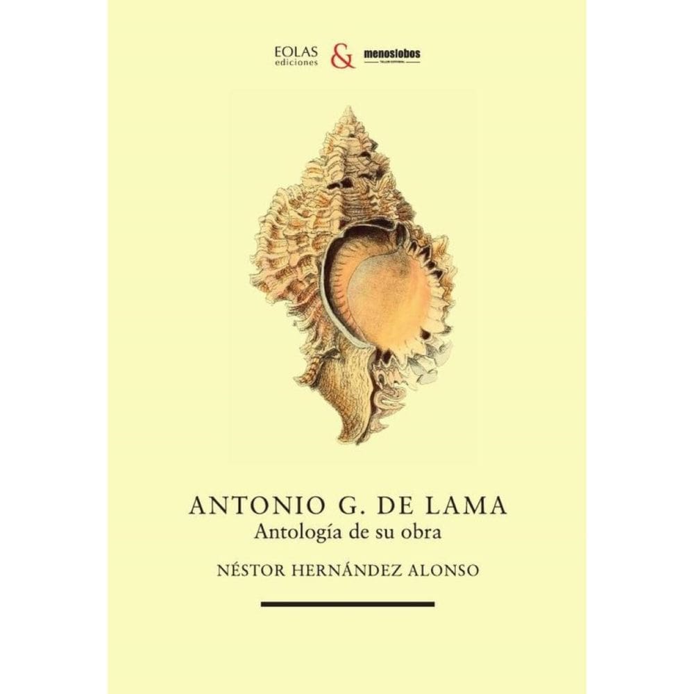 Antonio G. de Lama. Antología de su obra - Espanhol