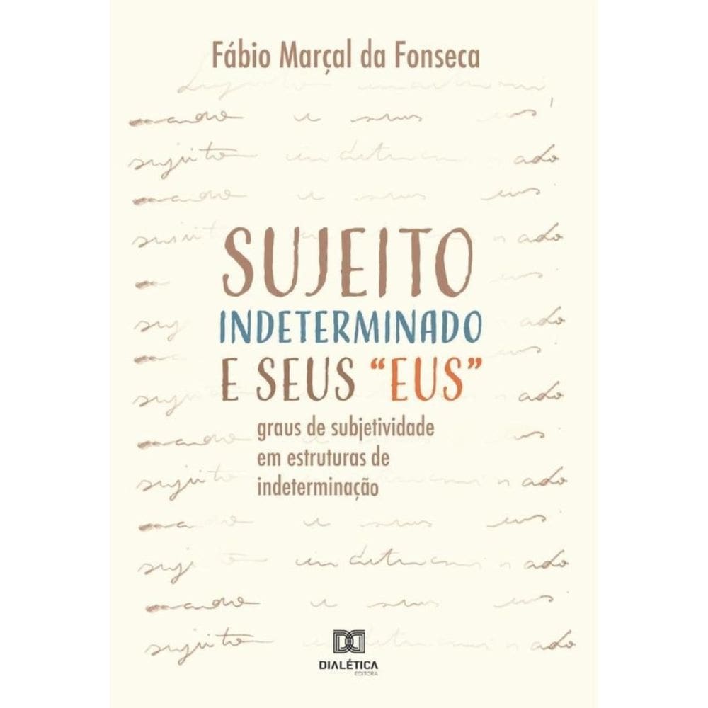Sujeito Indeterminado e seus “eus” - Português