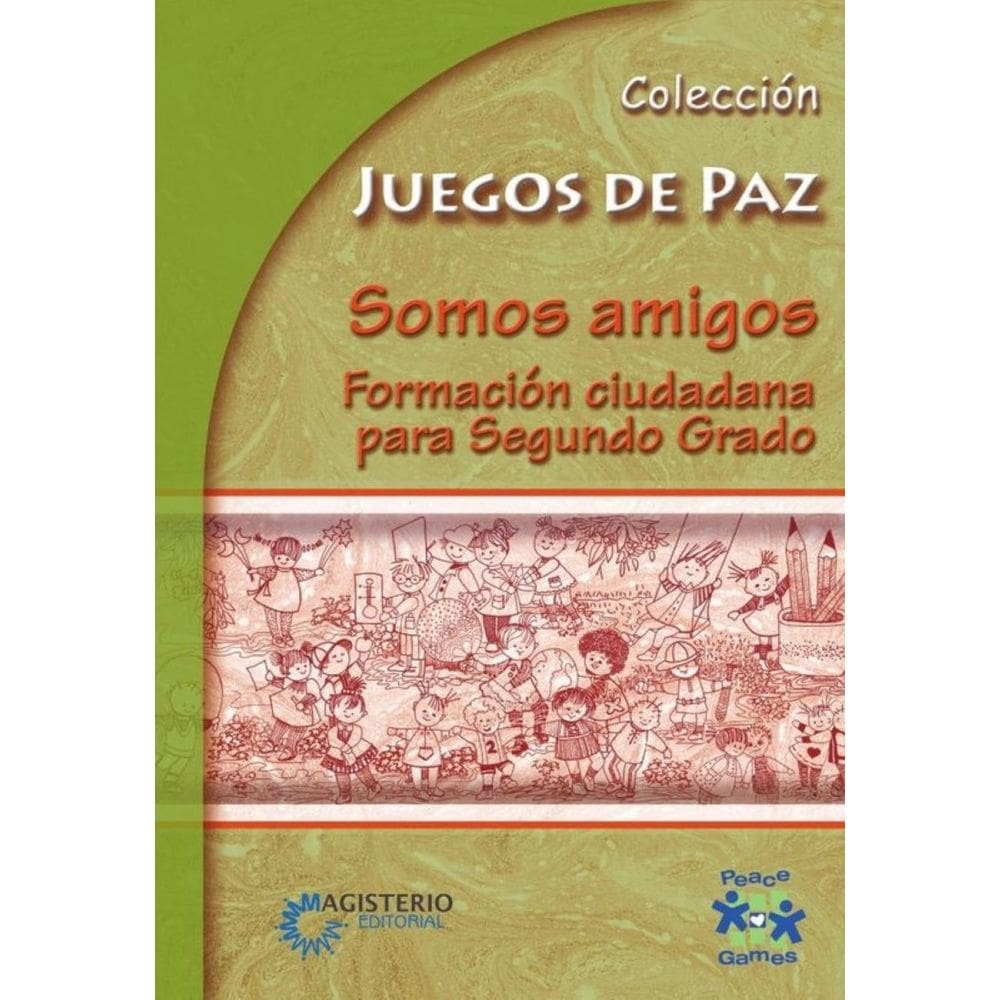 Somos amigos. Formación ciudadana para Segundo Grado - Espanhol