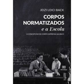 Corpos Normatizados e a Escola - Português