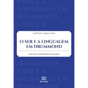 O ser e a linguagem em Drummond - Português